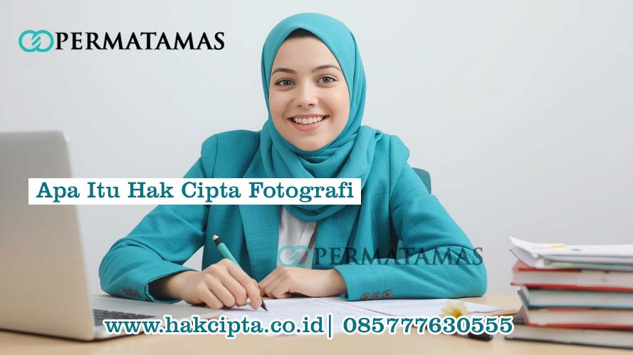 Apa Itu Hak Cipta Fotografi