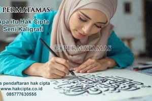 Apa Itu Hak Cipta Seni Kaligrafi