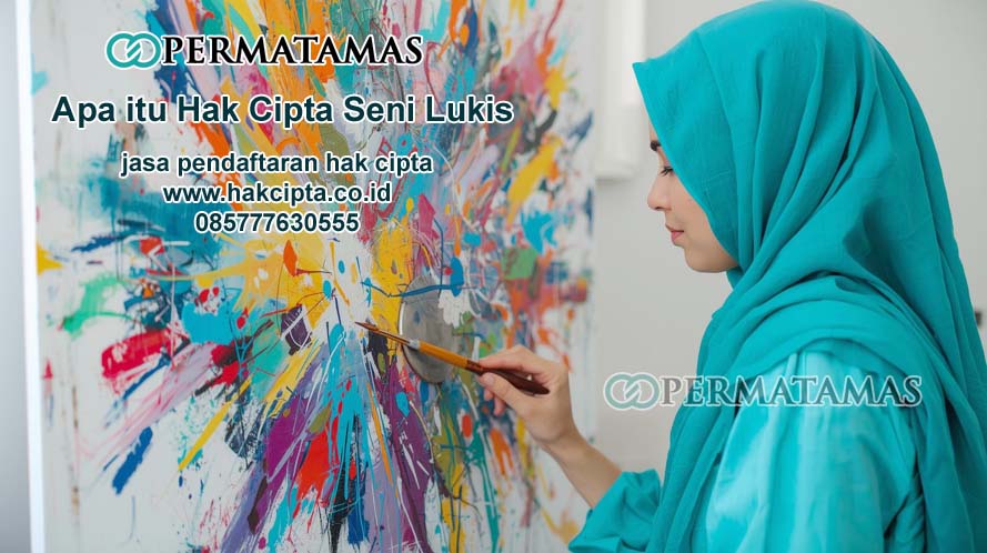Apa Itu Hak Cipta Seni Lukis