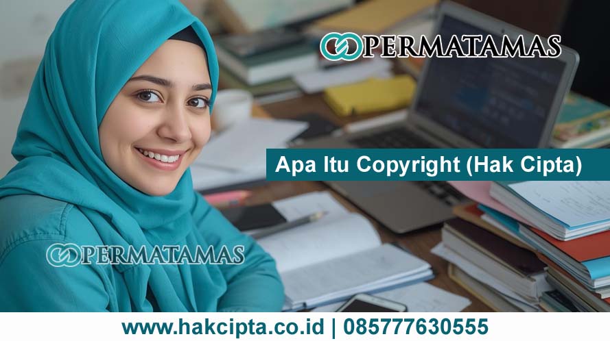Apa Itu Copyright (Hak Cipta)