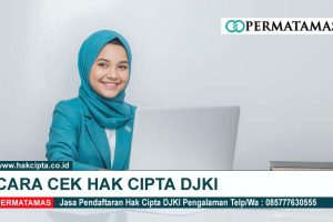 Cara Cek Hak Cipta DJKI