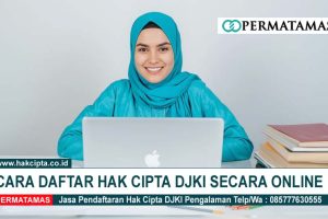 Cara Daftar Hak Cipta DJKI Secara Online