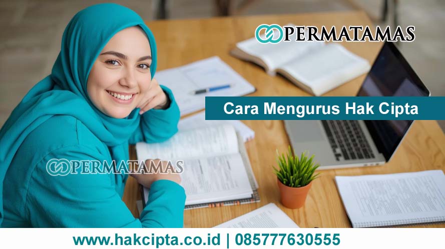 Cara Mengurus Hak Cipta
