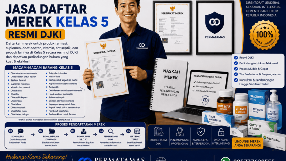 Jasa Daftar Merek Kelas 5 untuk Obat-Obatan, Sediaan Farmasi, Suplemen, Antiseptik, dan Produk Medis Resmi DJKI