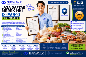 Jasa Pendaftaran Merek Kelas 29 untuk Buah Kaleng, Sayuran Beku, Buah Kering, dan Sayuran Olahan Resmi DJKI