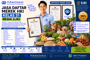 Jasa Pengurusan Merek Kelas 31 untuk Makanan untuk Hewan Peliharaan, Jerami, dan Bahan Pakan Resmi DJKI