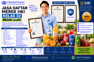 Jasa Pendaftaran Merek Kelas 32 untuk Minuman Berperisa, Minuman Herbal, dan Minuman Berbasis Madu Resmi DJKI