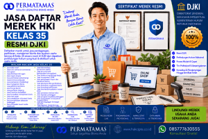 Jasa Pendaftaran Merek Kelas 35 untuk Jasa Penyusunan Pajangan Barang, Etalase Toko, dan Merchandising Resmi DJKI