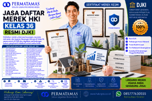 Jasa Pendaftaran Merek Kelas 36 untuk Jasa Kartu Debit, Pembayaran Elektronik, dan Pemrosesan Transaksi Keuangan Resmi DJKI