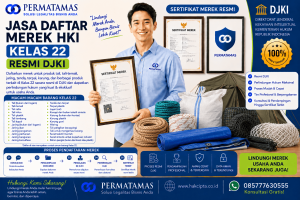 Jasa Pengurusan Merek Kelas 22 untuk Karung Tekstil, Kantong Serat, Bahan Pengisi, dan Bahan Bantalan Resmi DJKI